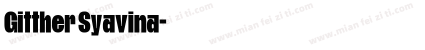 Gitther Syavina字体转换